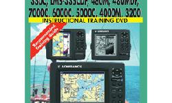 DVD Lowrance Chartplotter: LMS 330C & LMS-335CDF, LMS 480M & 480MDF Sonar/Chartplotters, GlobalMap 7000C, 6000C, 5000C, 4000M, 3200 GPS Plotters"Getting started with your electronics unit has never been easier!"The most comprehensive, instructional,