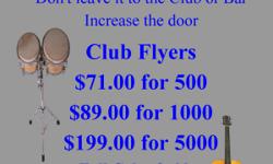 Only Need 500 Club Flyers?
We've got the best prices on ALL Quantities! Check Online or email us for a fast free quote:
email: sales @ BluesPrinting .com
FULL COLOR PRINTING, FLYERS,BUSINESS CARDS, MAGNETS, STICKERS, MORE!
BluesPrinting.com