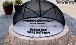 "HIGLEY FIRE PIT SPARK SCREEN WEBSITE
Custom Built Spark Screens *Pivot *Dome * Curved * Square *Folding Covers * Dome Snuff Cover * Fire Pit Ring* *Swing Away Grills
Higley Fire Pits is the largest builder of custom fire pit liners and inserts in the US.