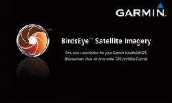 BirdsEye Satellite Imagery subscription allows you to tranfer an unlimited amount of high-resolution satellite images to your Garmin handheld device. The data for this subscription is provided by DigitalGlobe which can be managed and loaded onto your